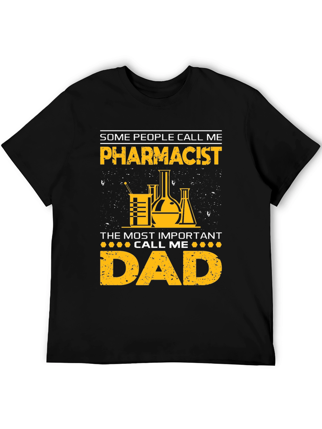 Pharmacist Dad Graphic T-Shirt - Funny Fathers Day Gift