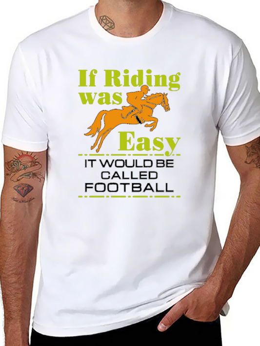 Riding Isnt Easy Graphic T-Shirt