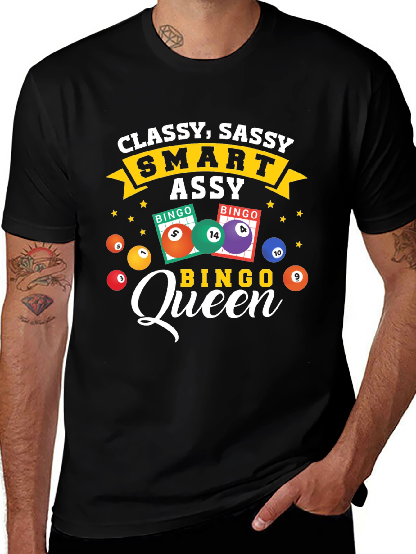 Classy Sassy Smart Assy Bingo Queen T-Shirt