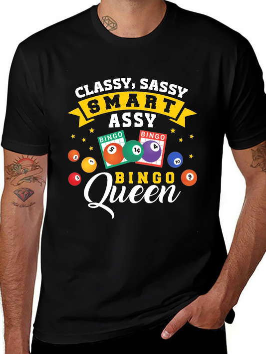 Classy Sassy Smart Assy Bingo Queen T-Shirt