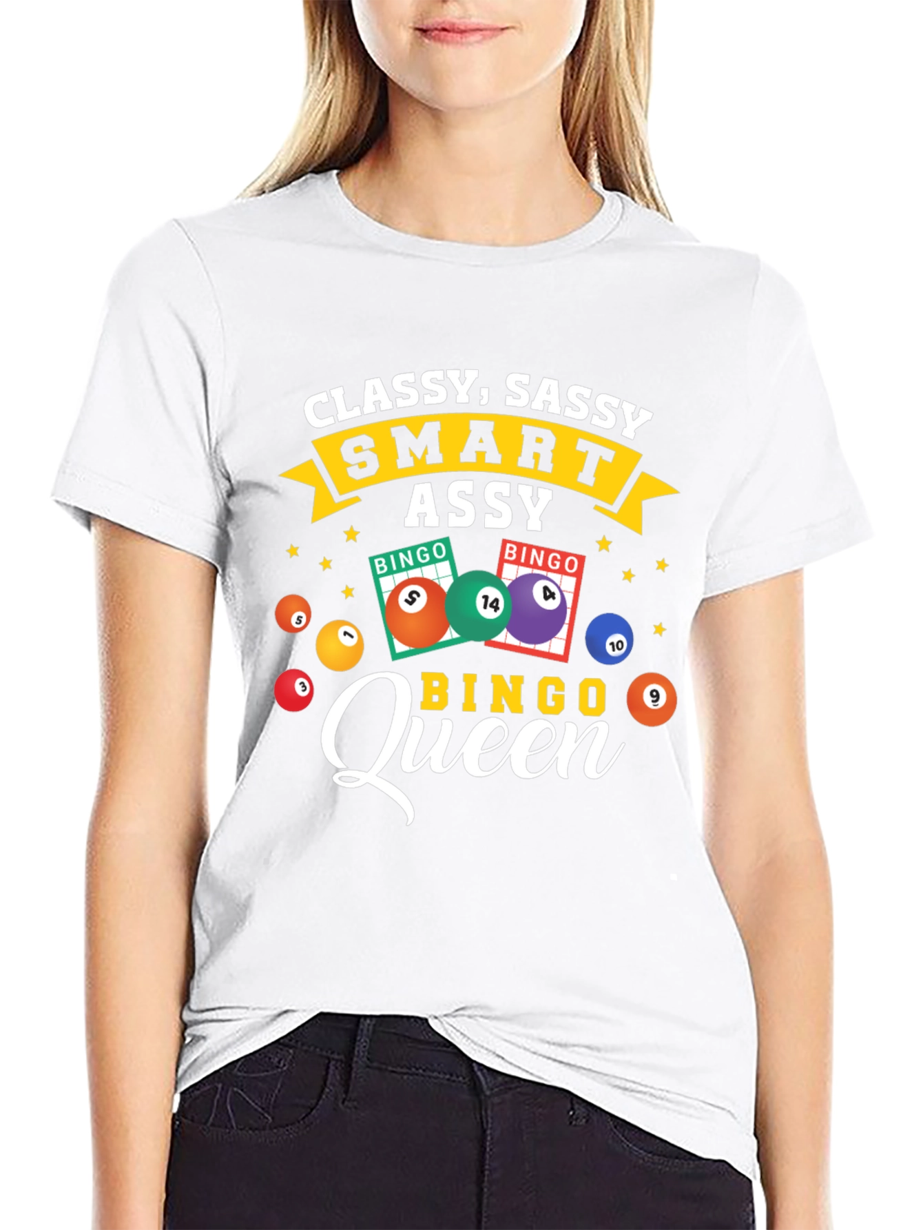 Classy Sassy Smart Assy Bingo Queen T-Shirt