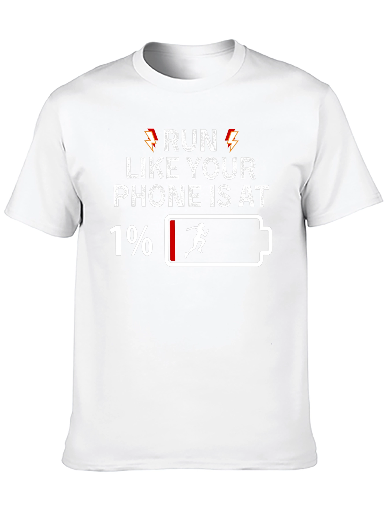 Run Like Your Phone Is At 1% Funny T-Shirt