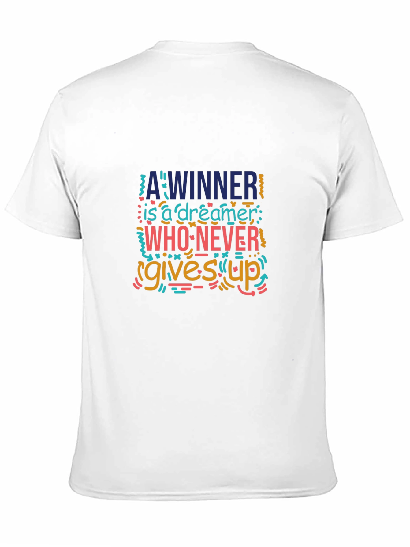 Inspirational Graphic Tee - Dreamer Never Gives Up!