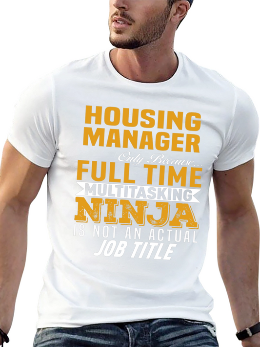 Housing Manager Full Time Ninja T-Shirt