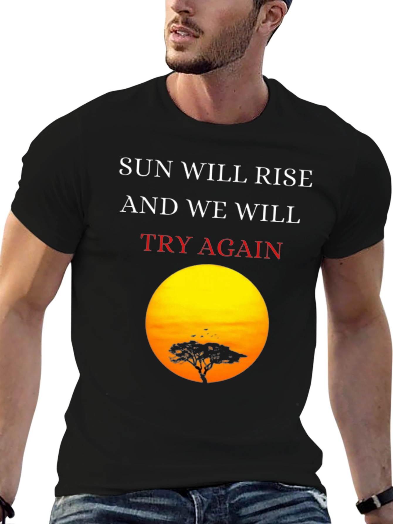 Sunrise Silhouette T-Shirt: Sun Will Rise Try Again