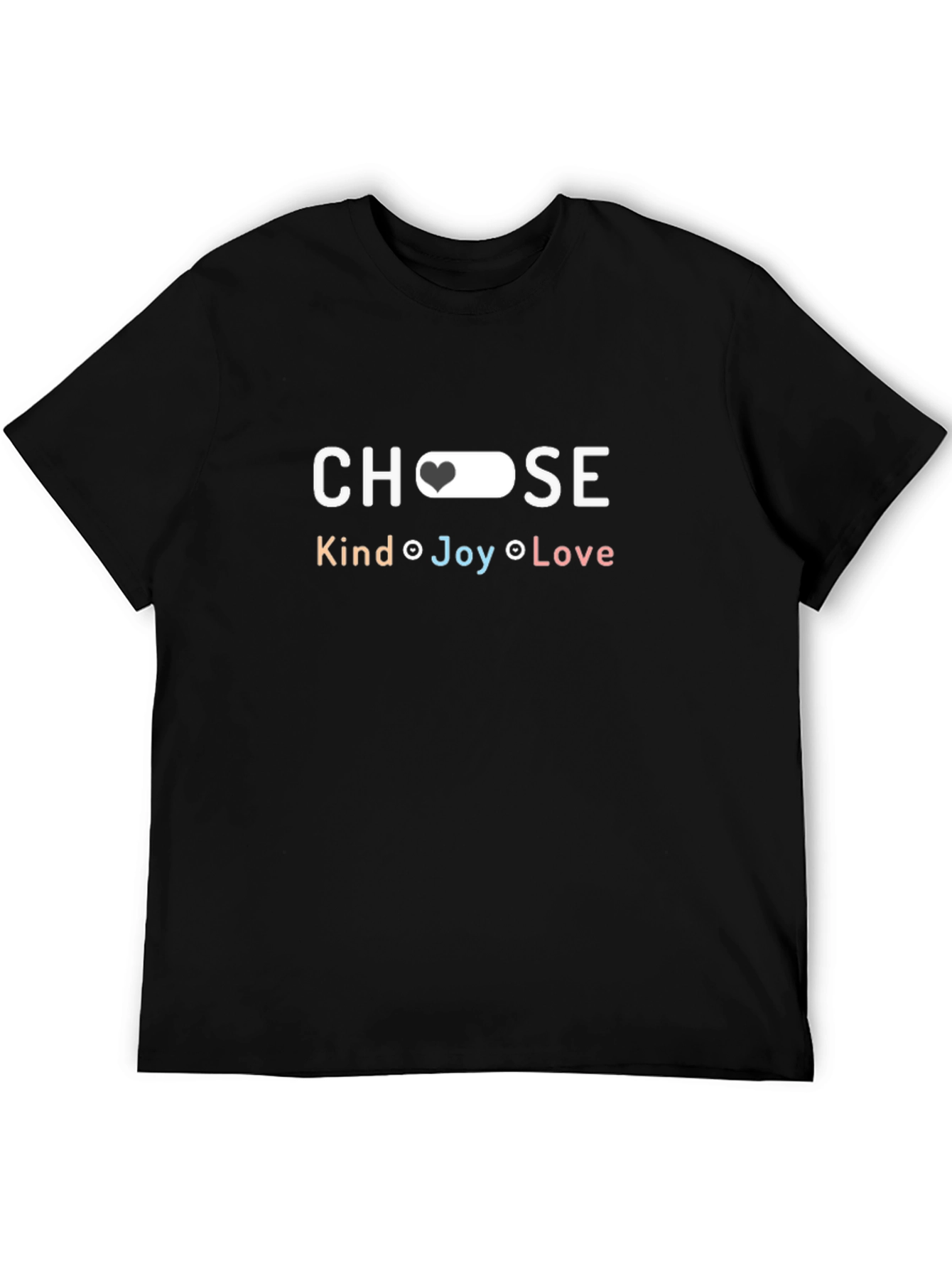 Choose Love T-Shirt - Kind Joy Love