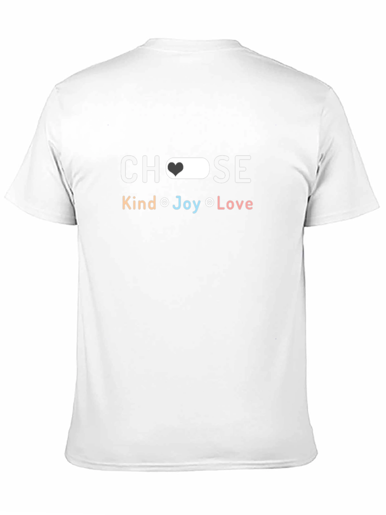 Choose Love T-Shirt - Kind Joy Love