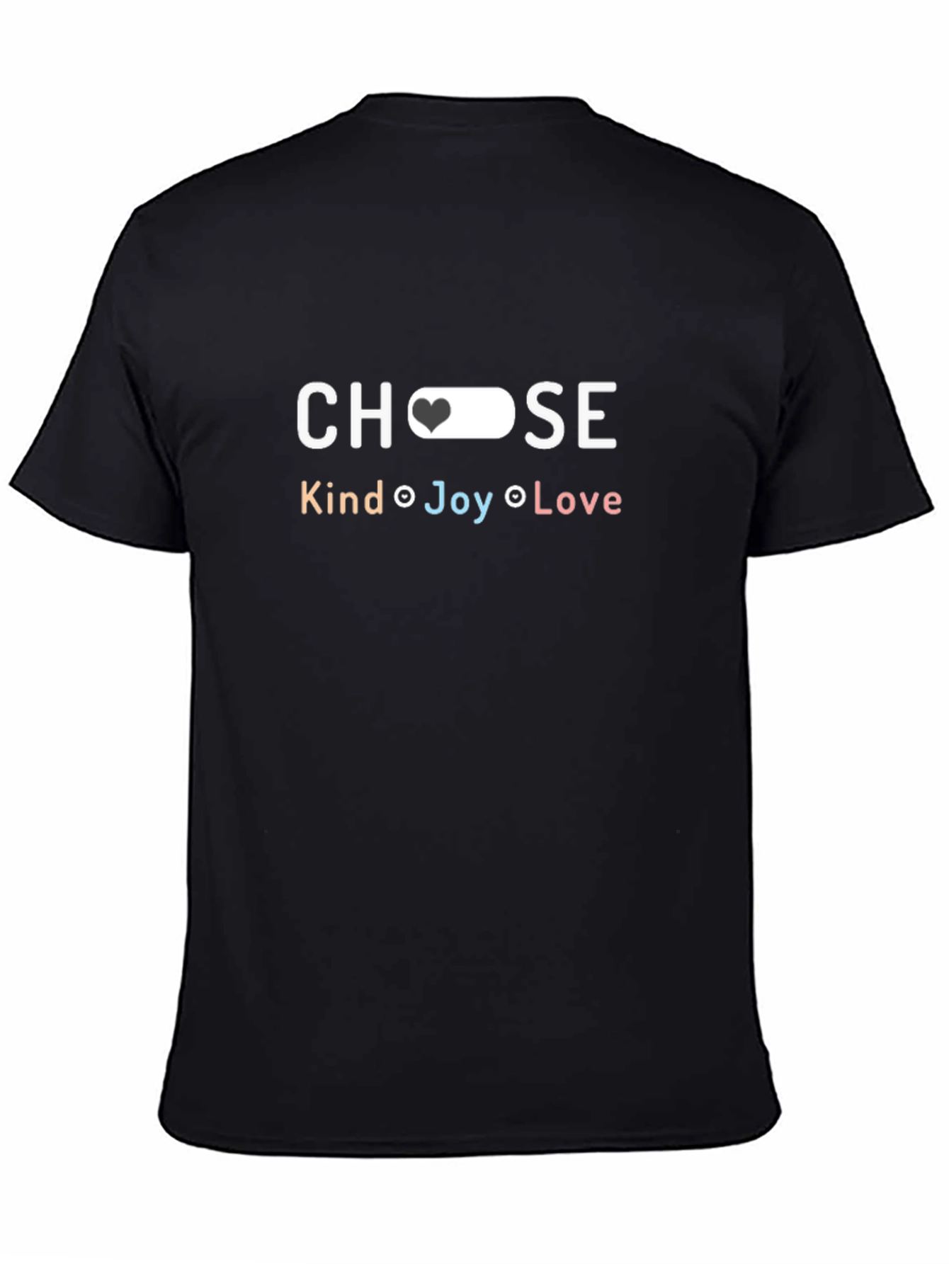 Choose Love T-Shirt - Kind Joy Love