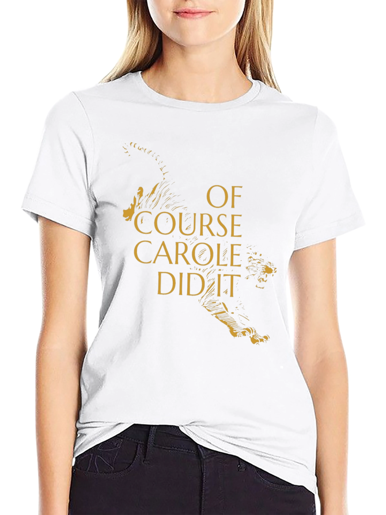 Of Course Carole Did It T-Shirt