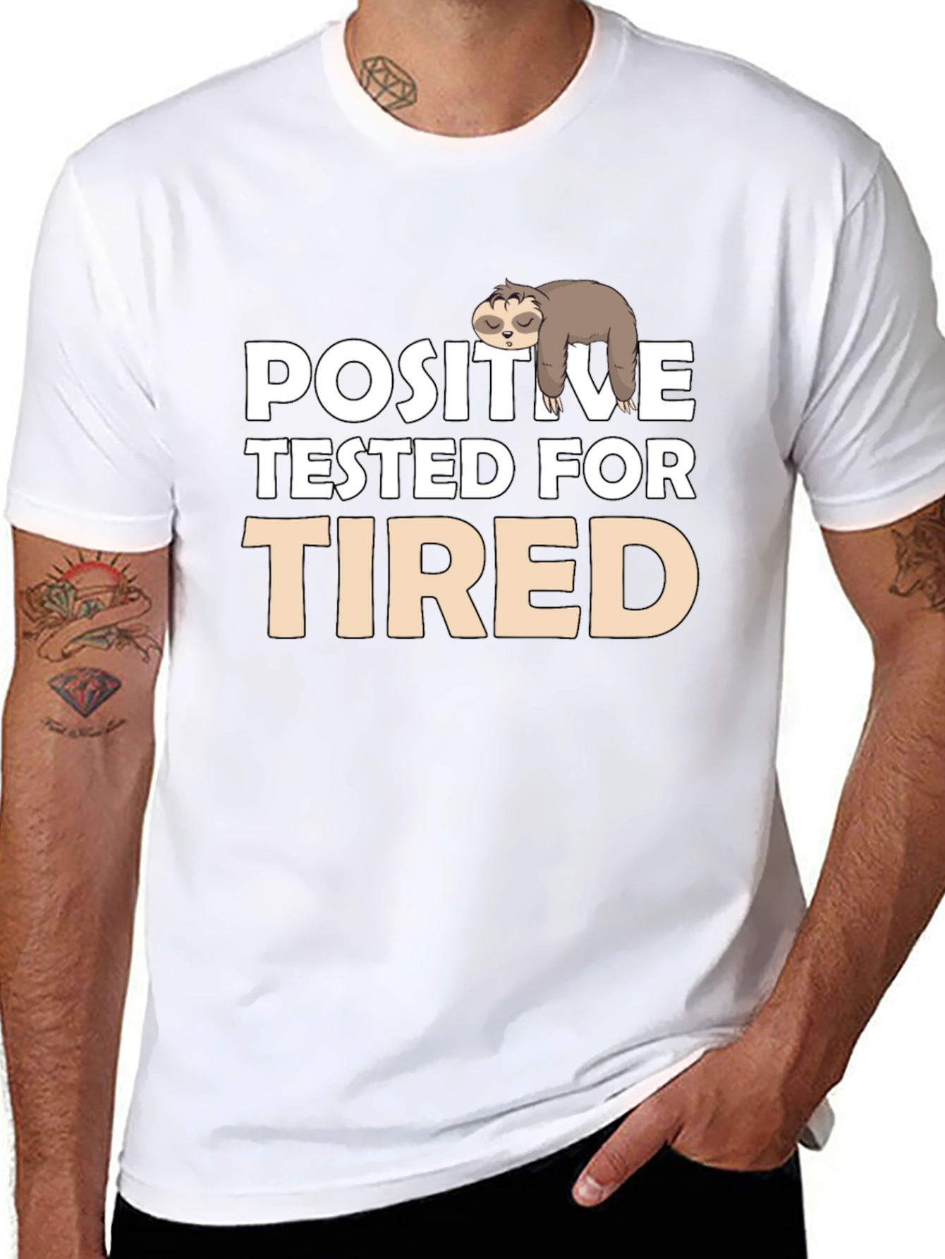 Positive Tested for Tired Sloth T-Shirt