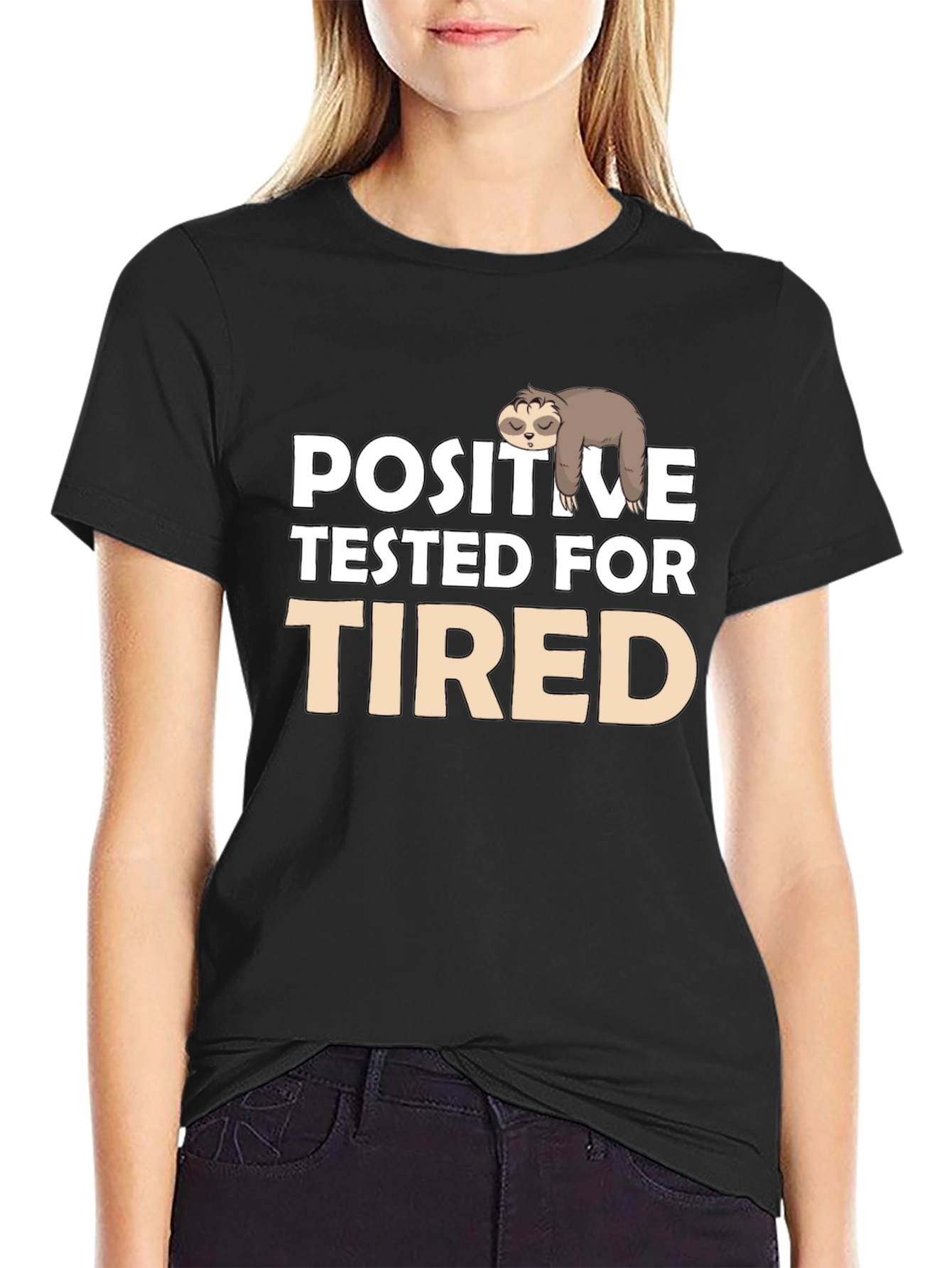 Positive Tested for Tired Sloth T-Shirt