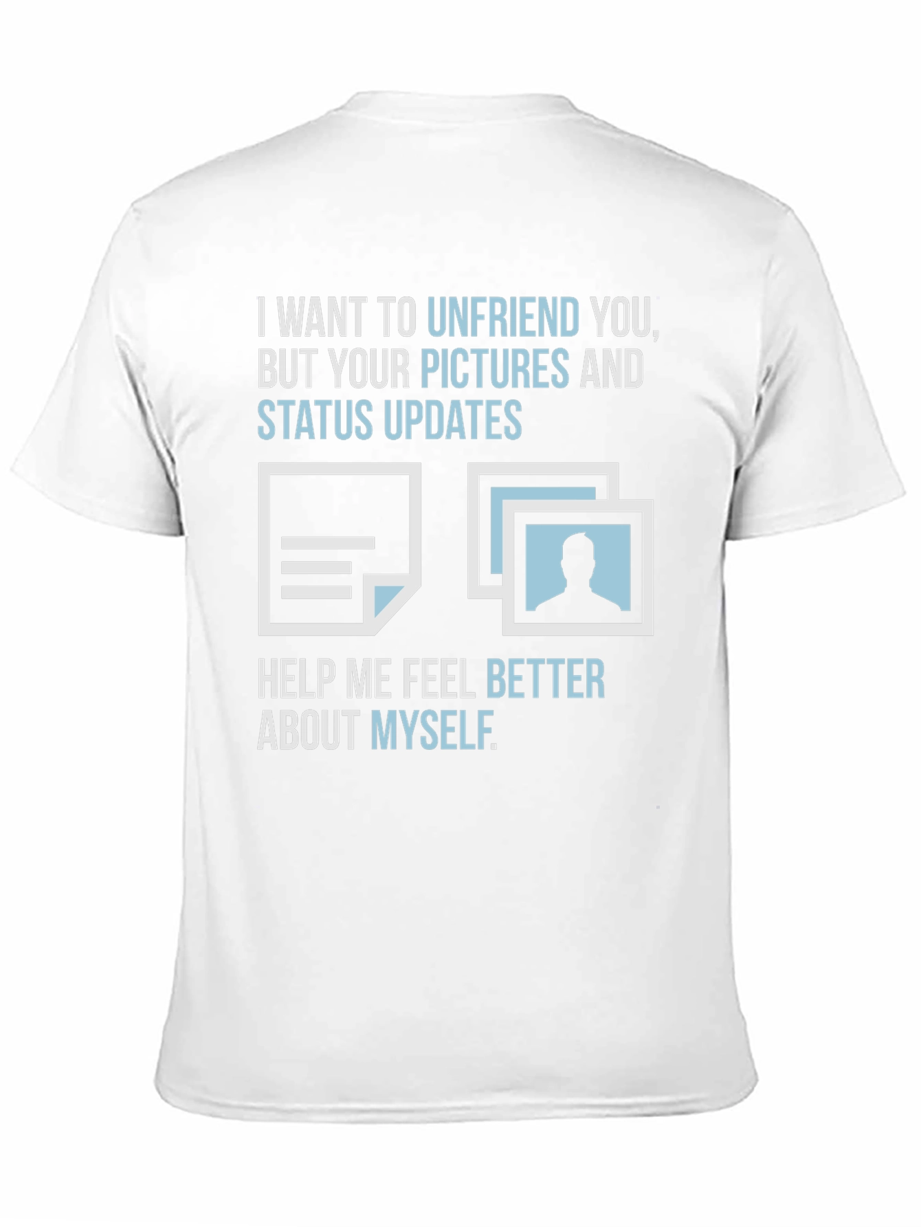 Funny Unfriend T-Shirt - Sarcastic Social Media Tee