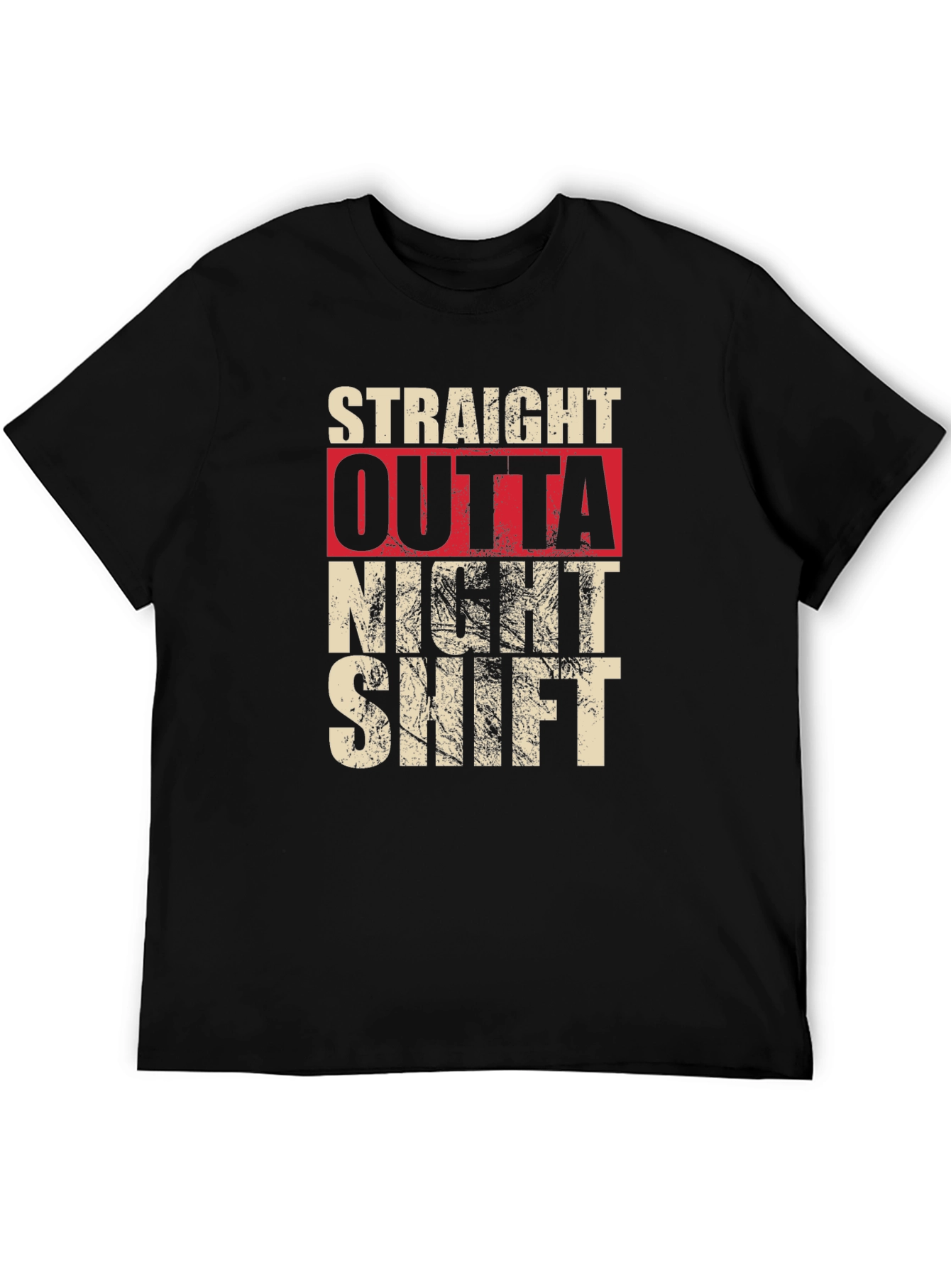 Straight Outta Night Shift Graphic T-Shirt