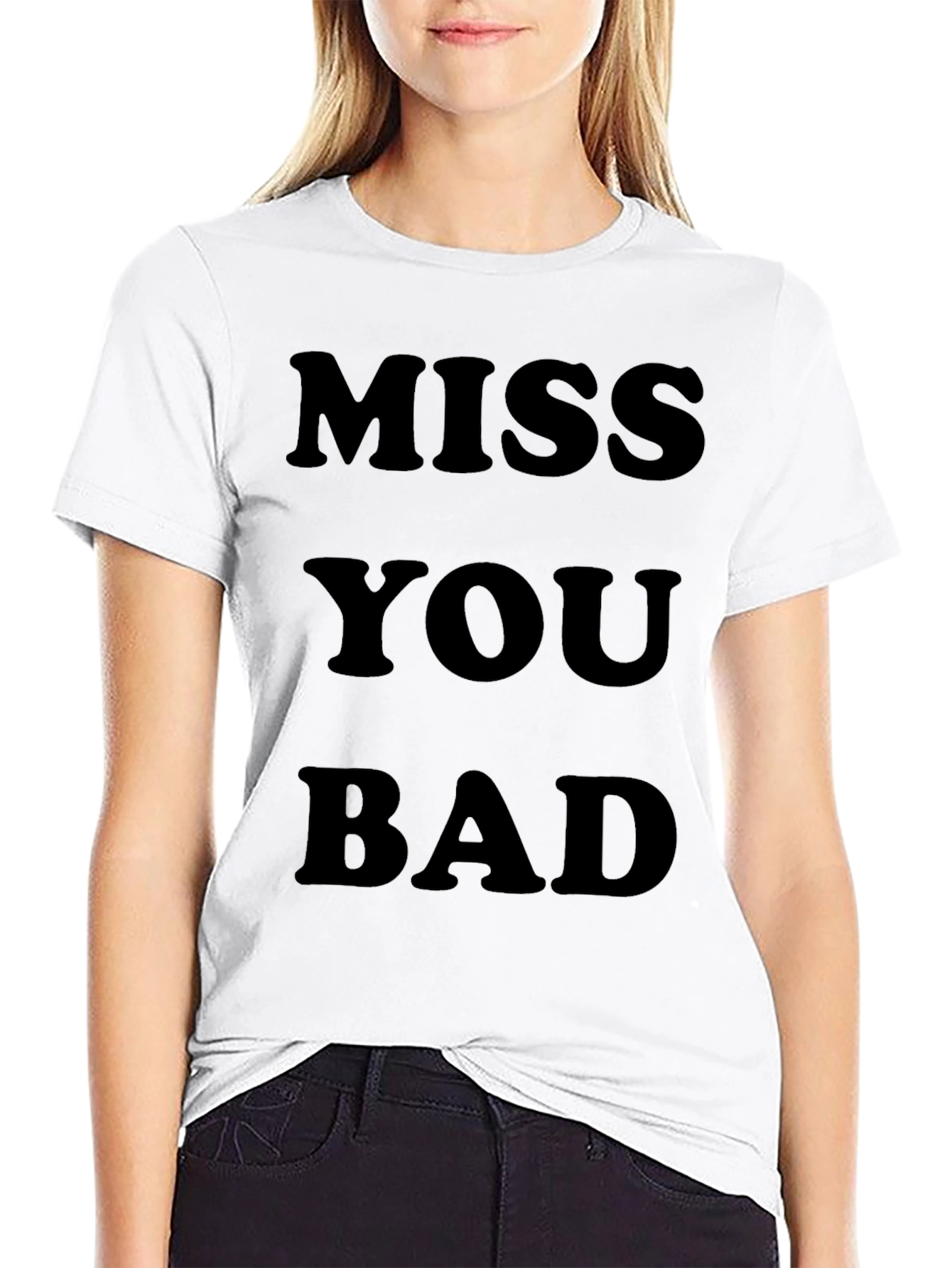 Miss You Bad Graphic Tee