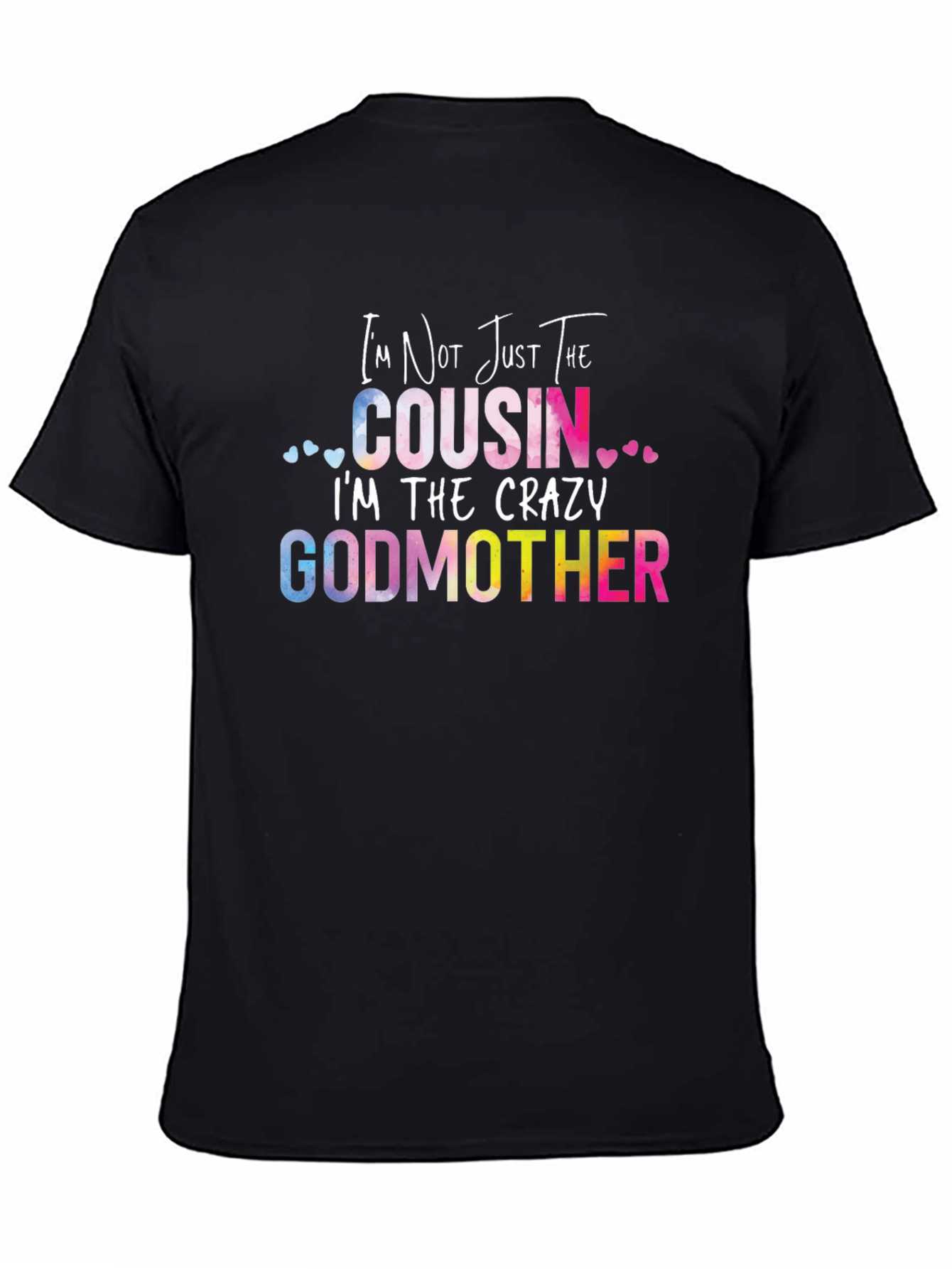 Crazy Godmother T-Shirt - Funny Cousin Tee
