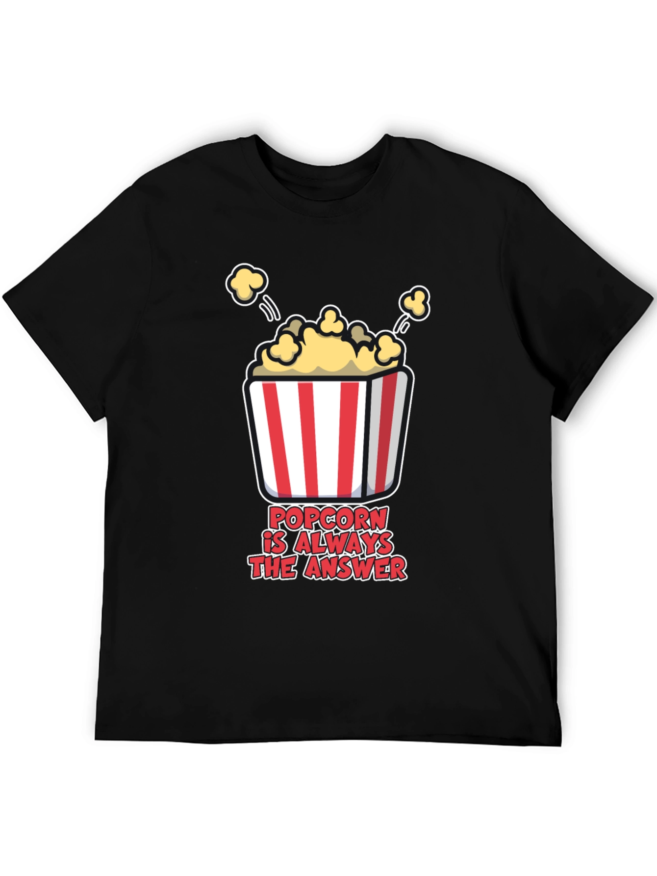Popcorn is Always the Answer T-Shirt
