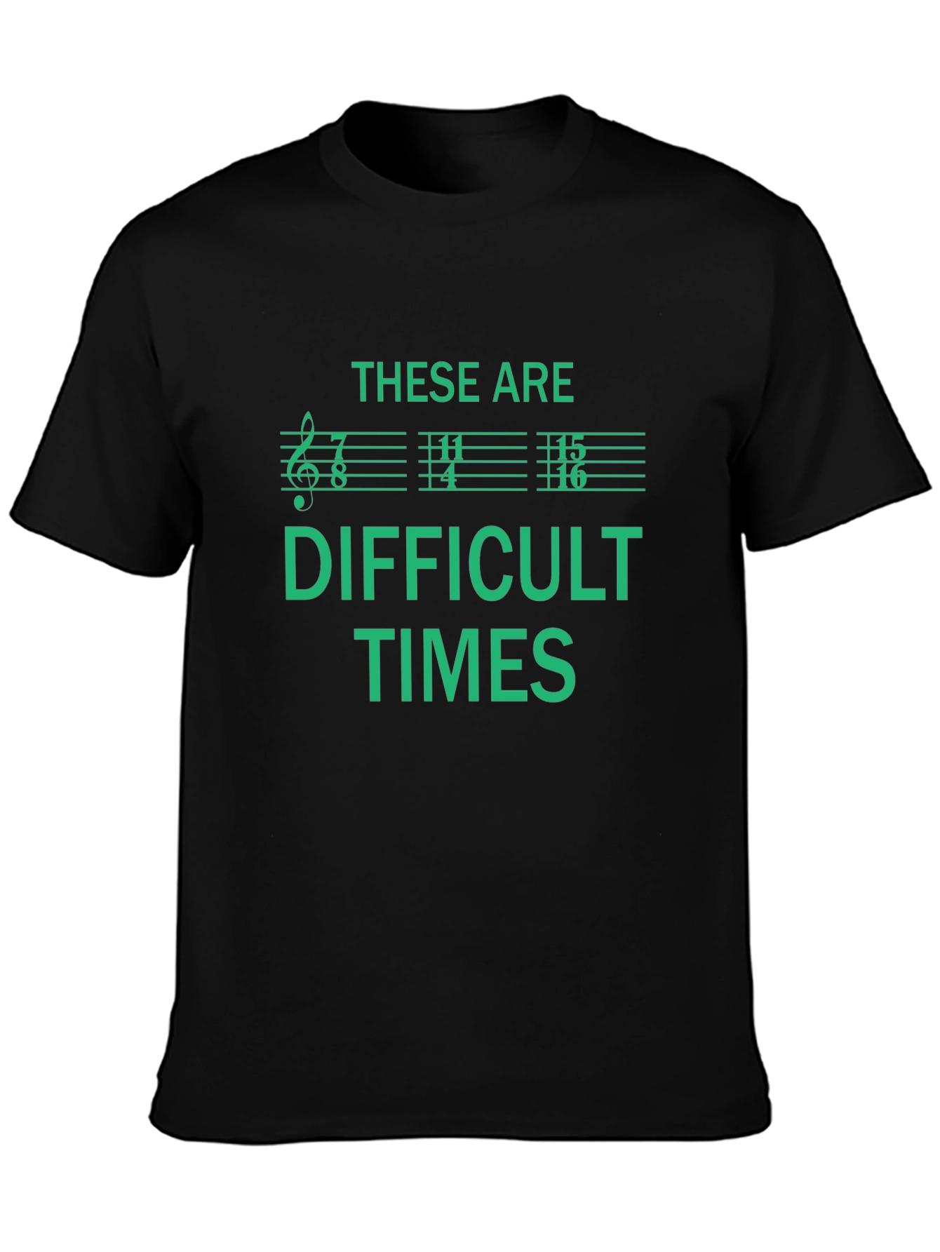 Difficult Times Music Note T-Shirt