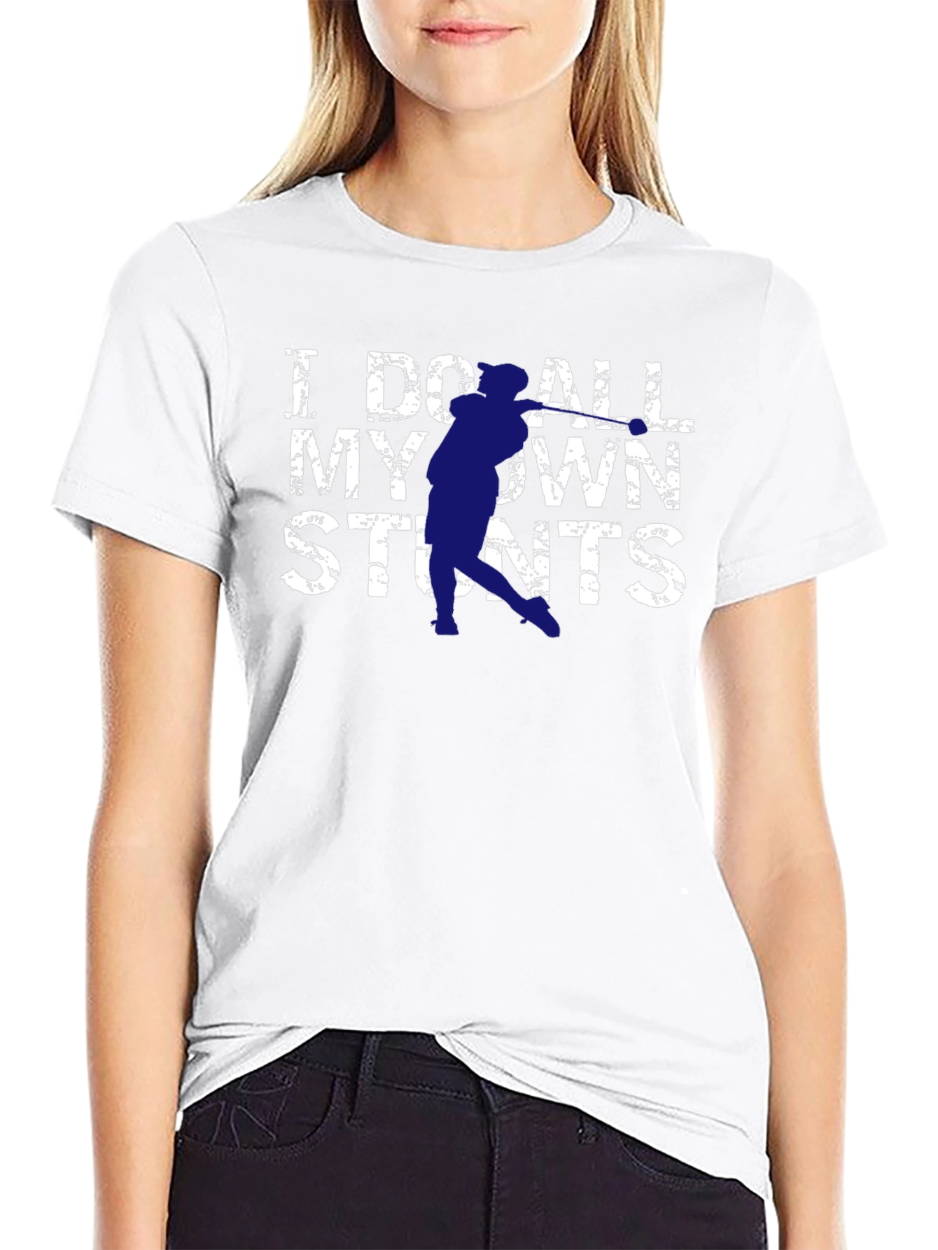 I Do All My Own Stunts Graphic T-Shirt