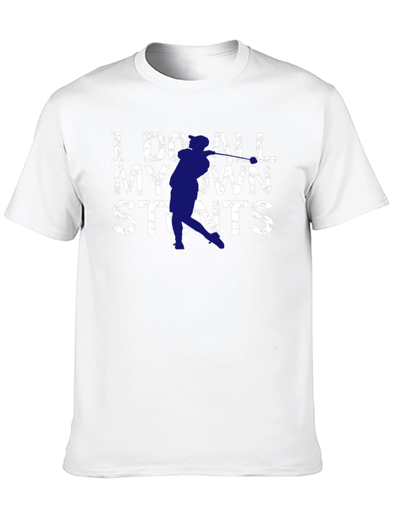 I Do All My Own Stunts Graphic T-Shirt