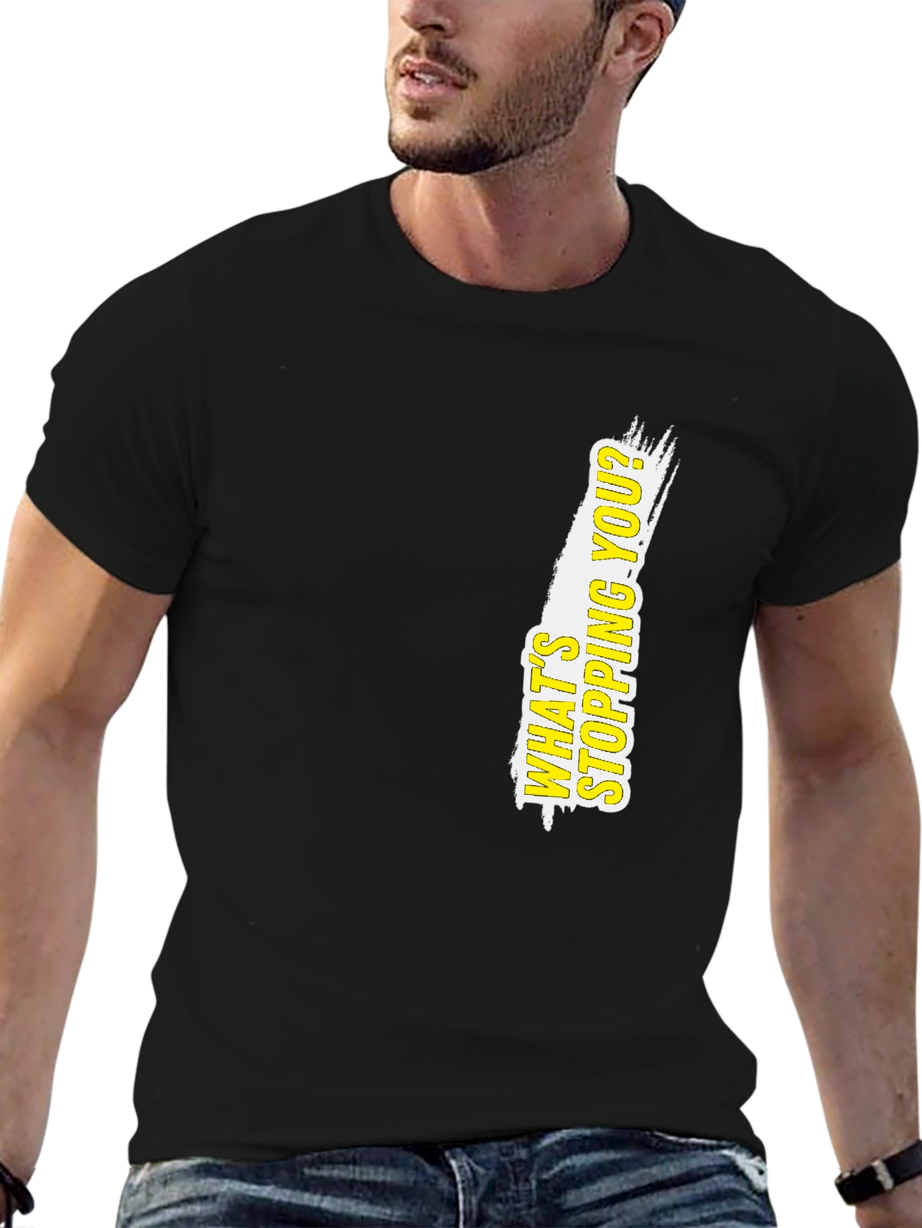 Motivational Black T-Shirt: Whats Stopping You?