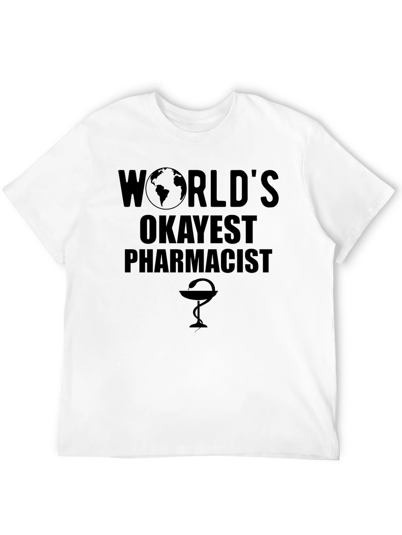 Worlds Okayest Pharmacist Black T-Shirt