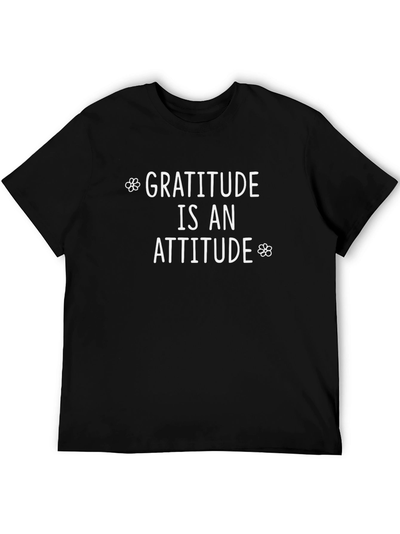 Gratitude is an Attitude Black T-Shirt