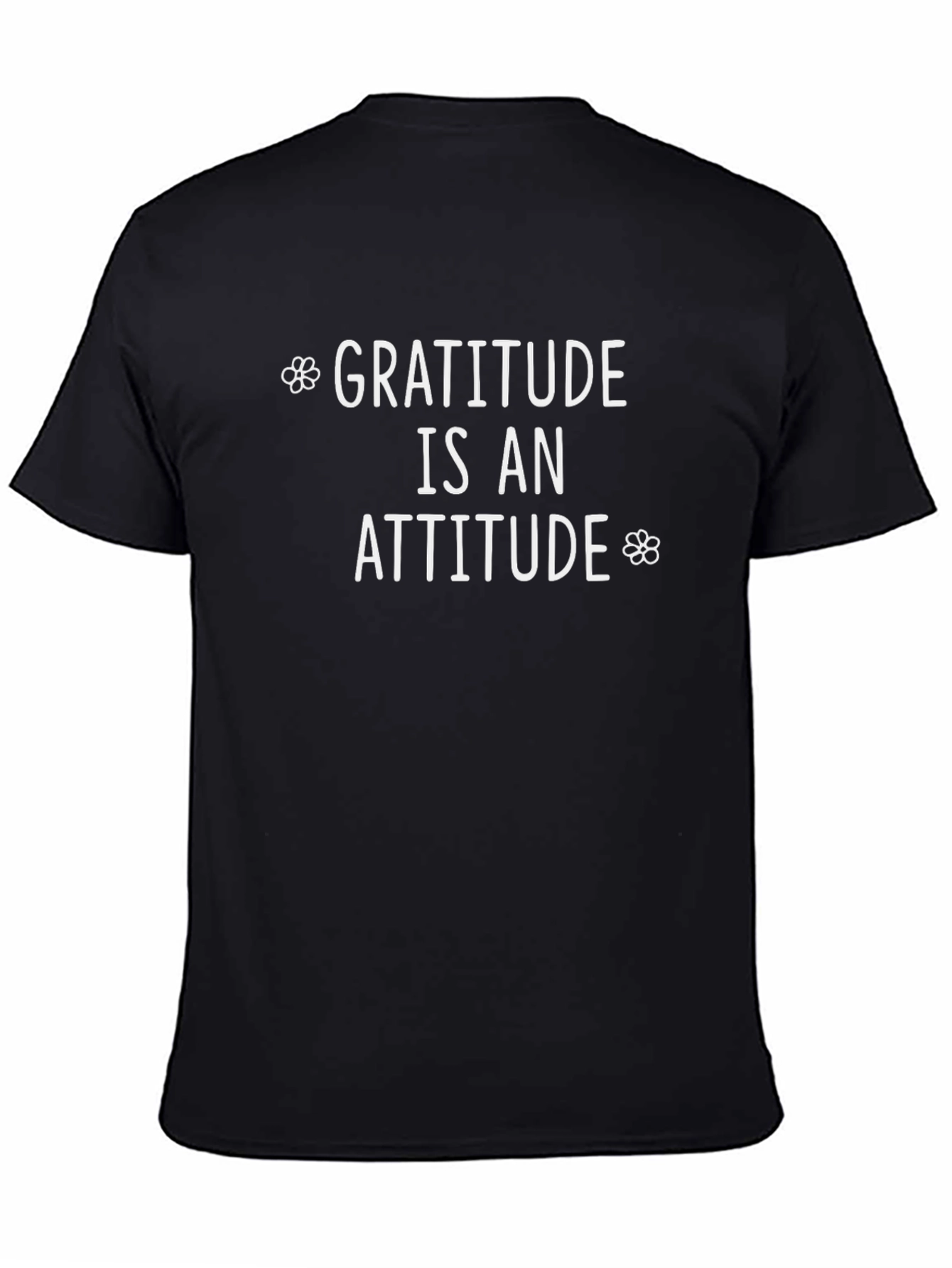 Gratitude is an Attitude Black T-Shirt
