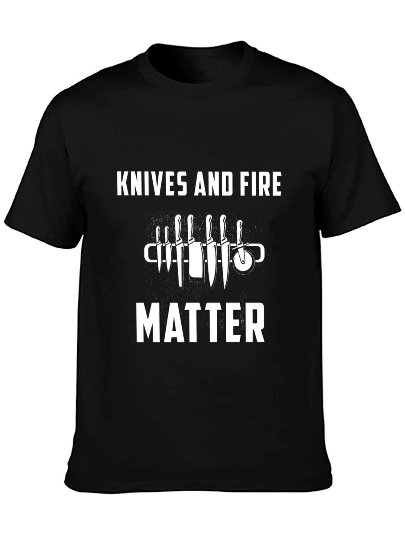 Knives and Fire Matter T-Shirt - Chefs Essential