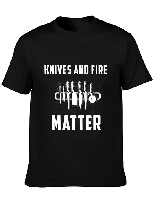 Knives and Fire Matter T-Shirt - Chefs Essential