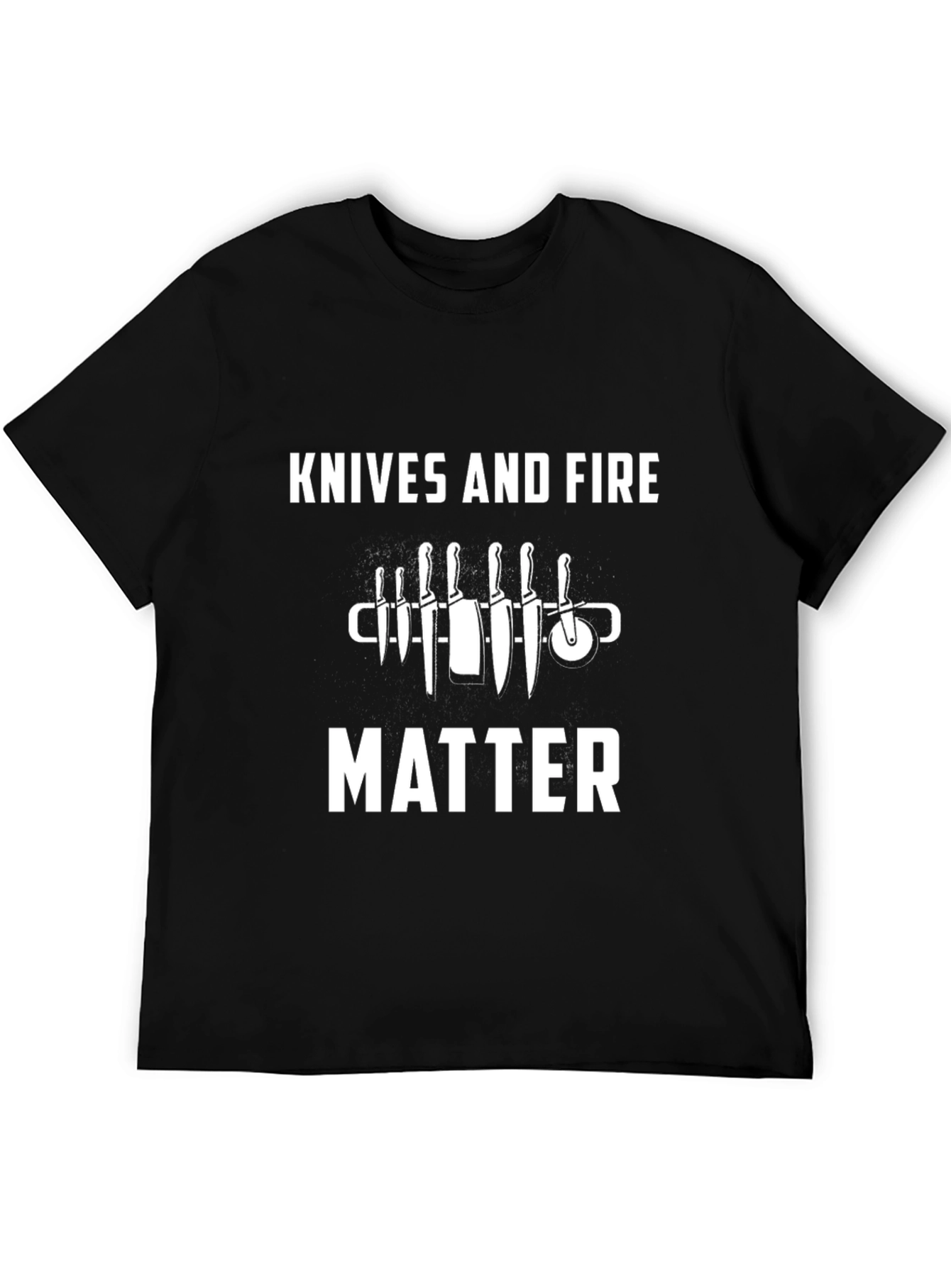 Knives and Fire Matter T-Shirt - Chefs Essential