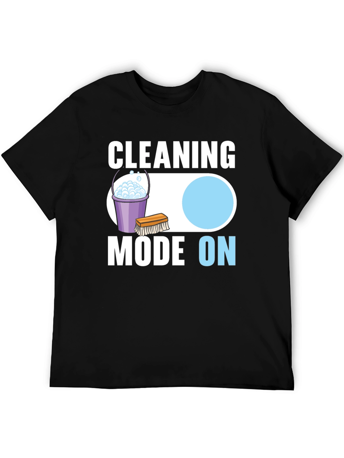 Cleaning Mode ON Graphic Tee