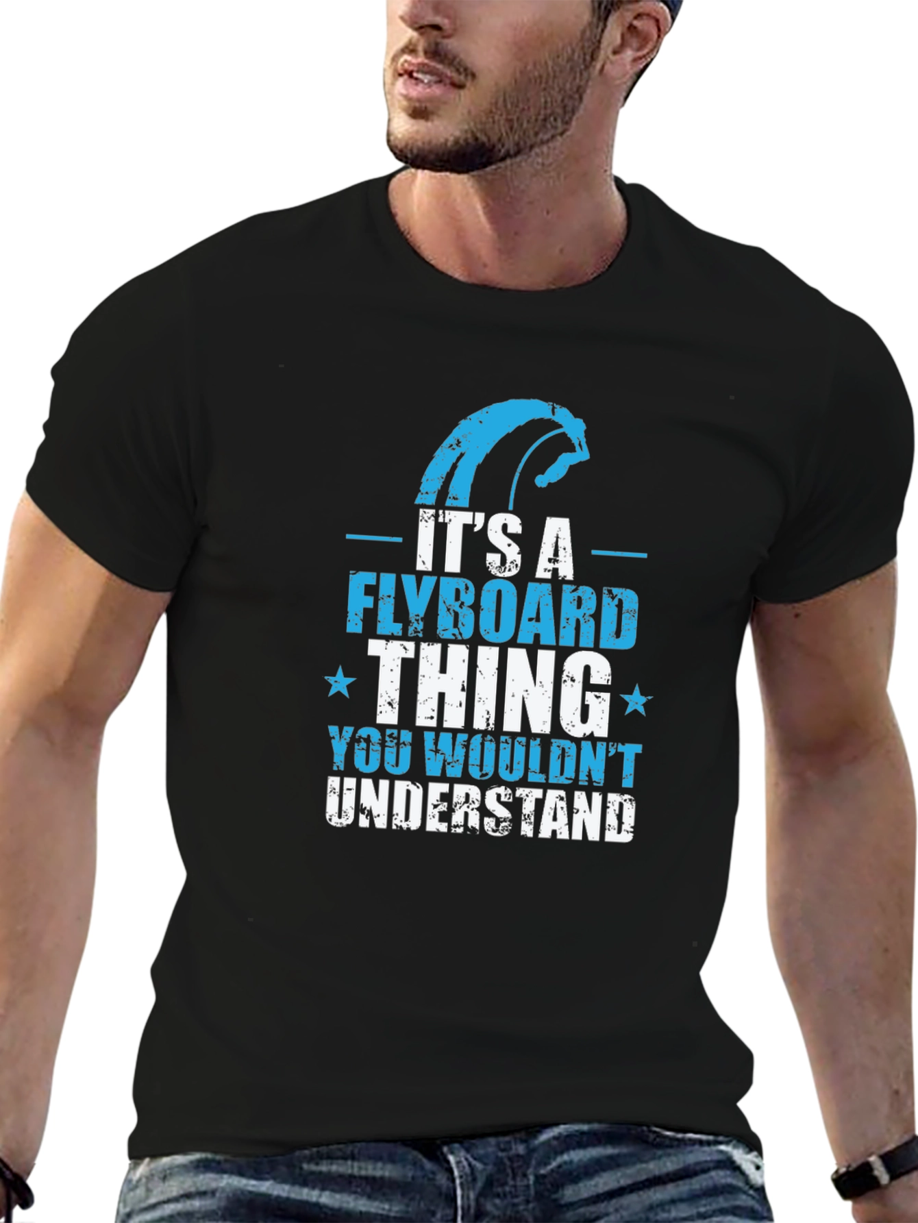 Flyboard Thing T-Shirt - You Wouldnt Understand Tee