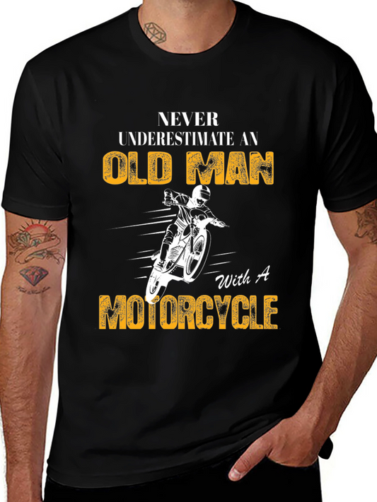 Old Man Motorcycle T-Shirt: Never Underestimate Fun