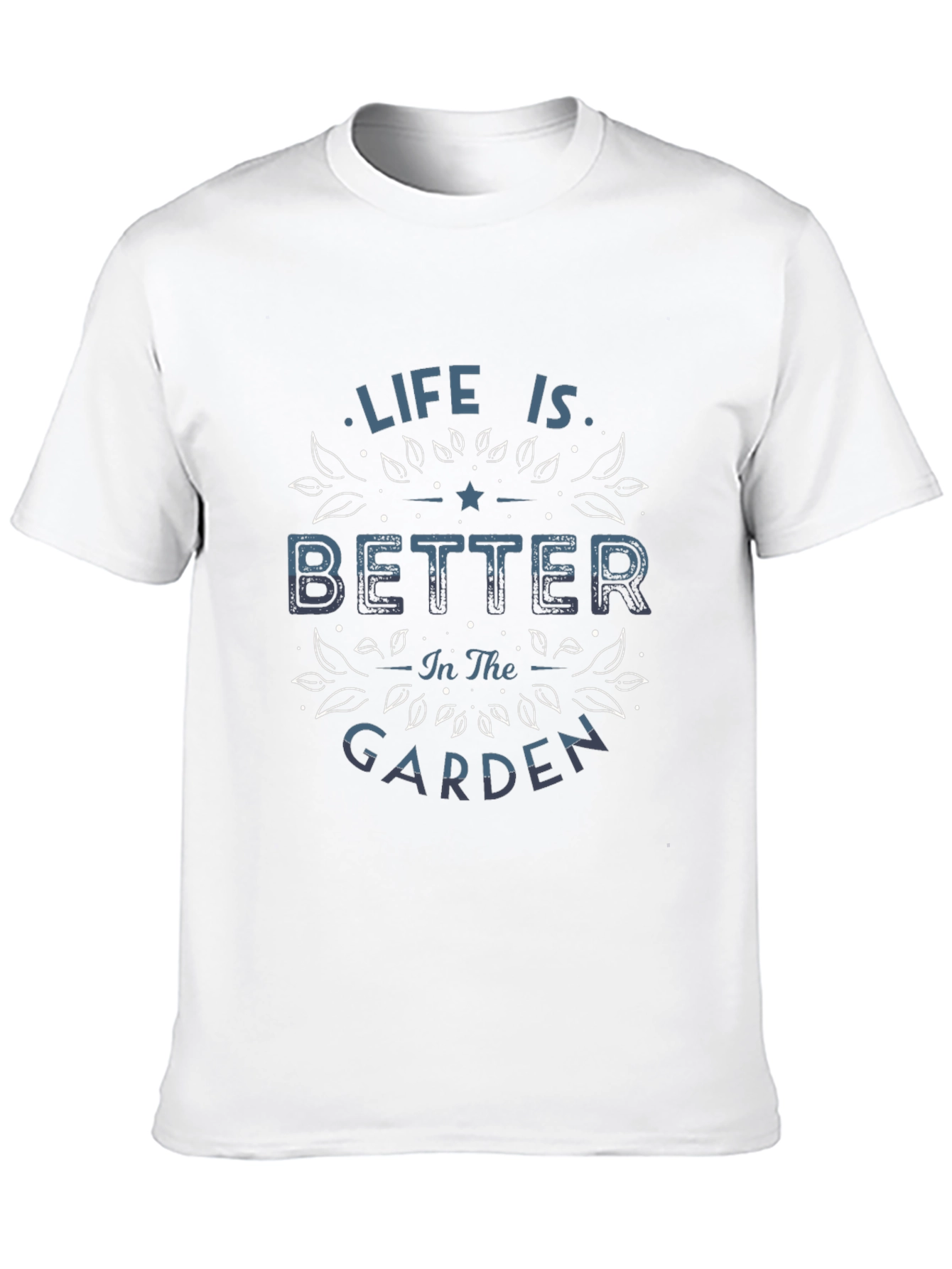 Life is Better in the Garden Graphic T-Shirt