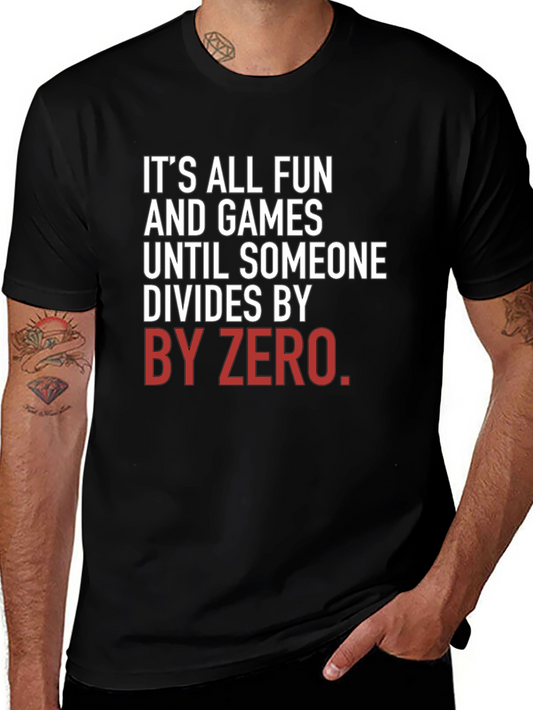 Funny Math T-Shirt - Divide By Zero