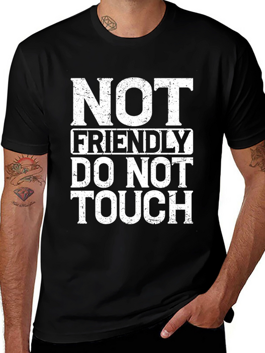 Not Friendly - Do Not Touch Graphic Tee