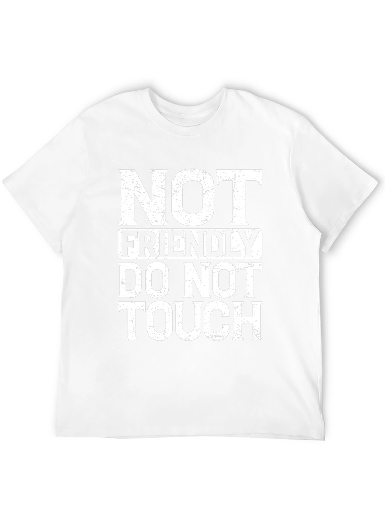 Not Friendly - Do Not Touch Graphic Tee