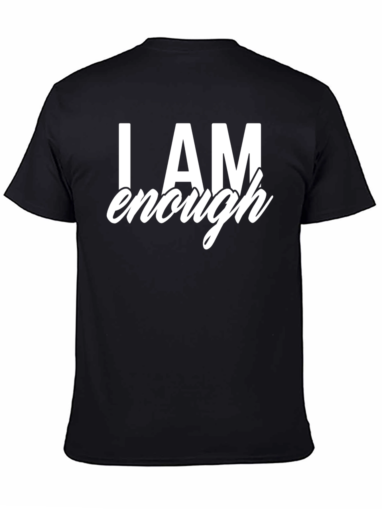 I AM Enough Black T-Shirt - Motivational Graphic Tee