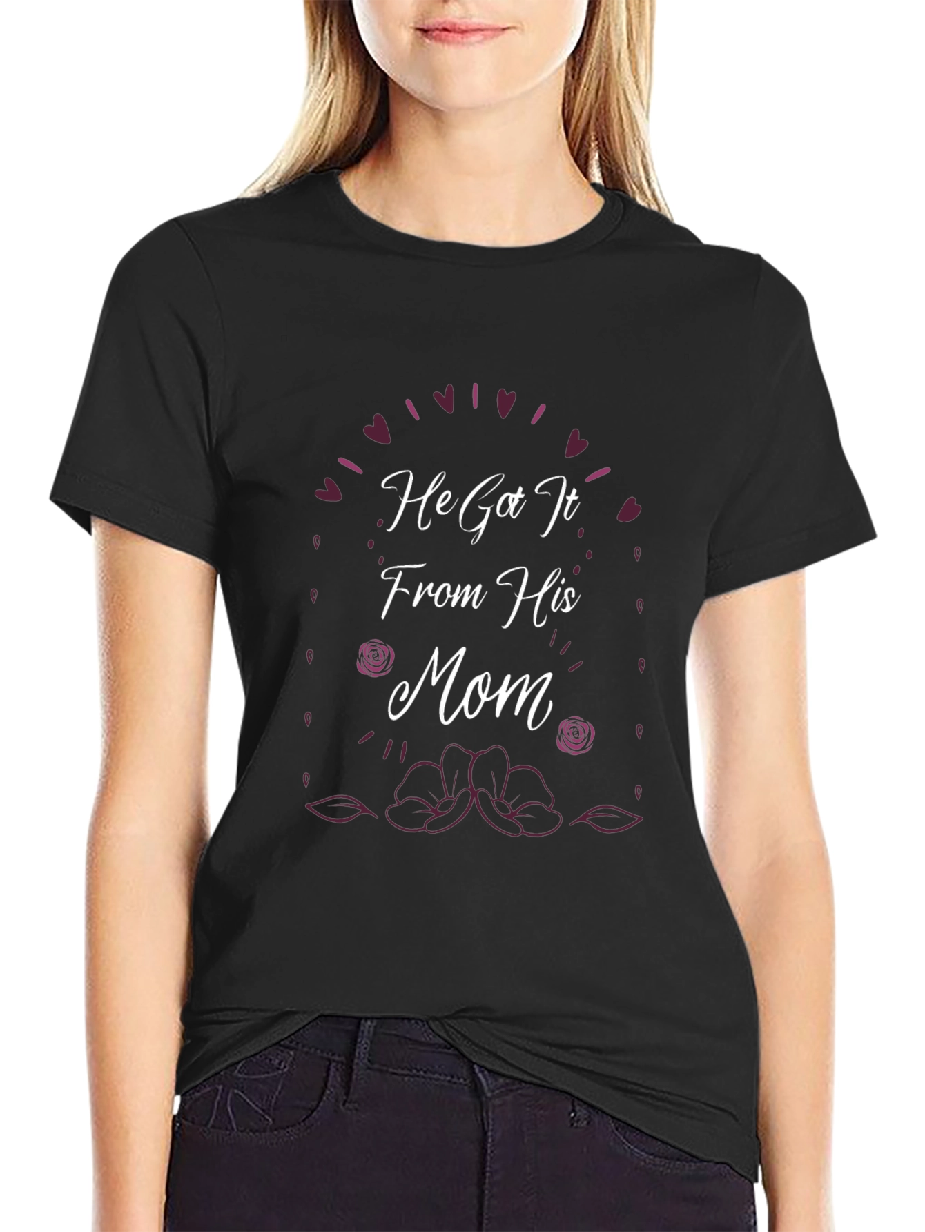 He Got It From His Mom Black T-Shirt