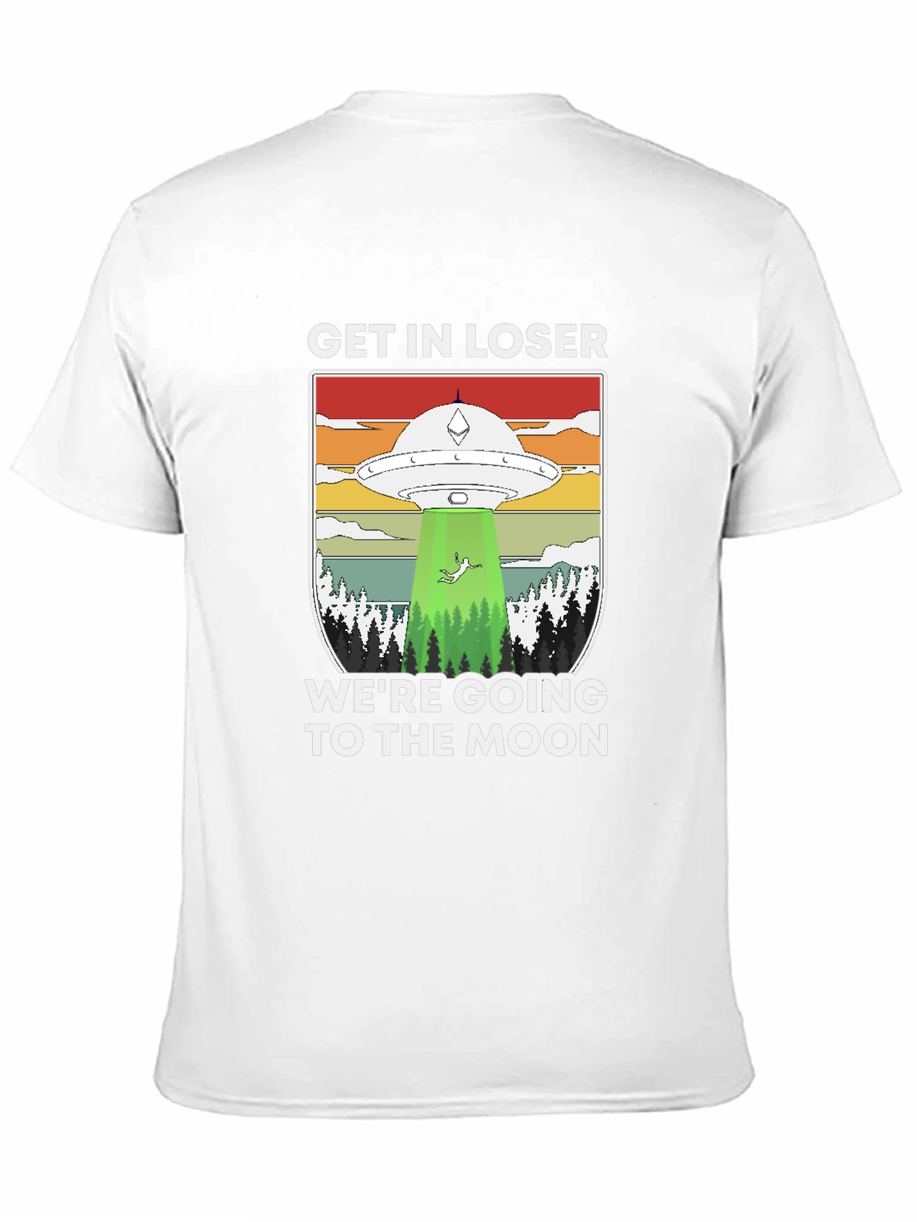 Get In Loser UFO T-Shirt - Moon Trip