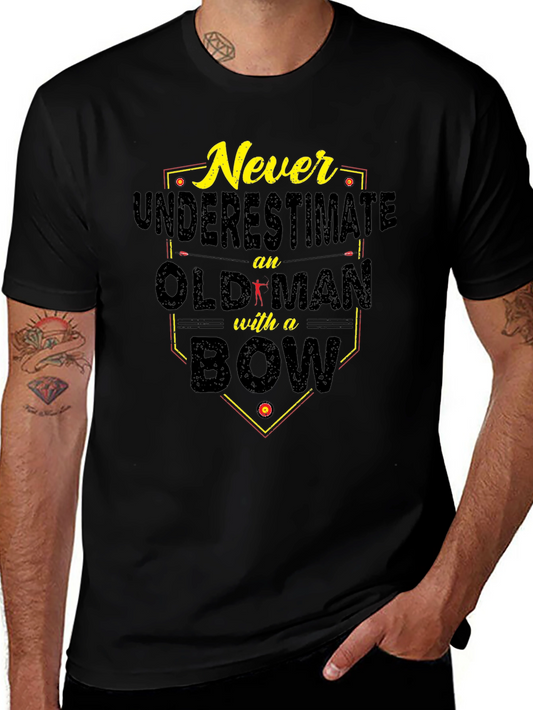 Never Underestimate Old Man with a Bow T-Shirt
