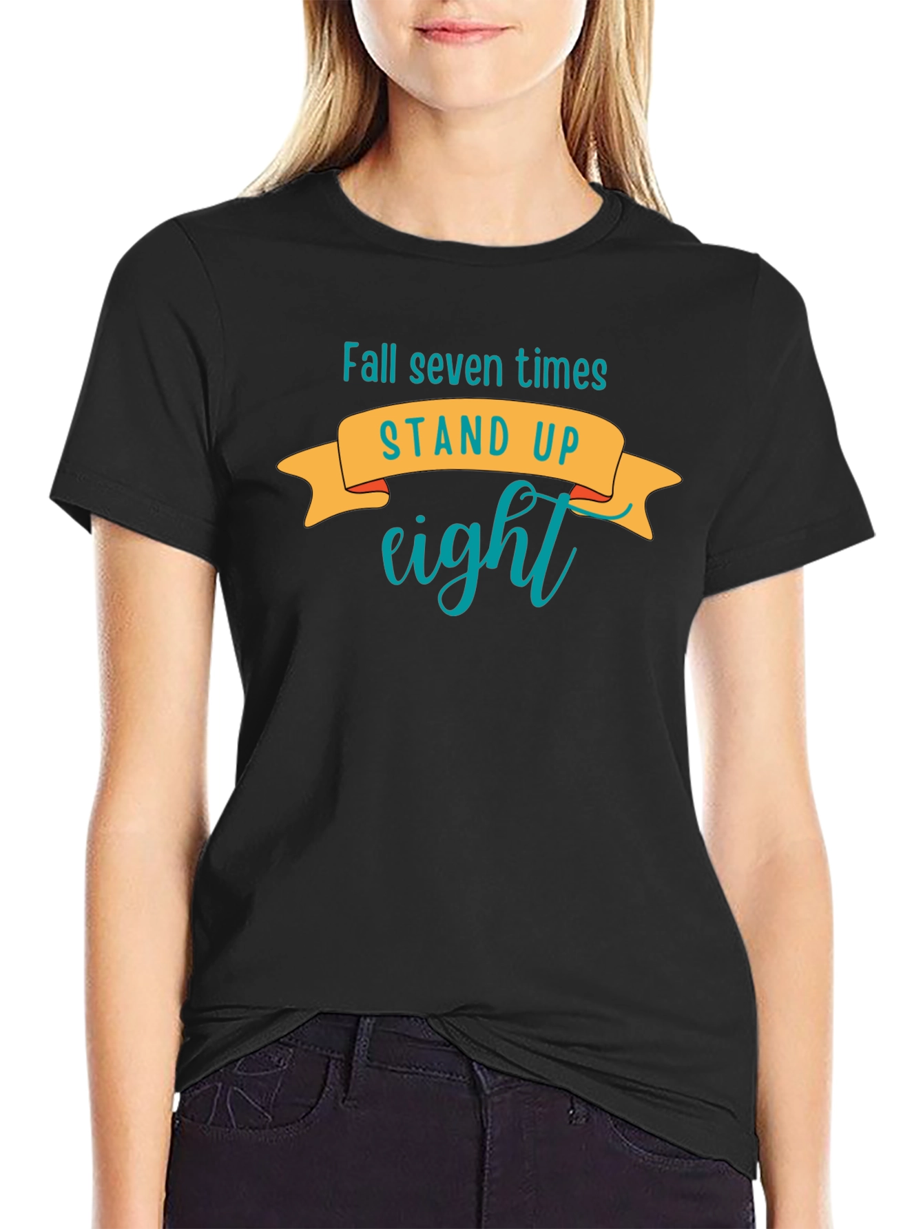 Motivational T-Shirt: Fall Seven Times Stand Up Eight