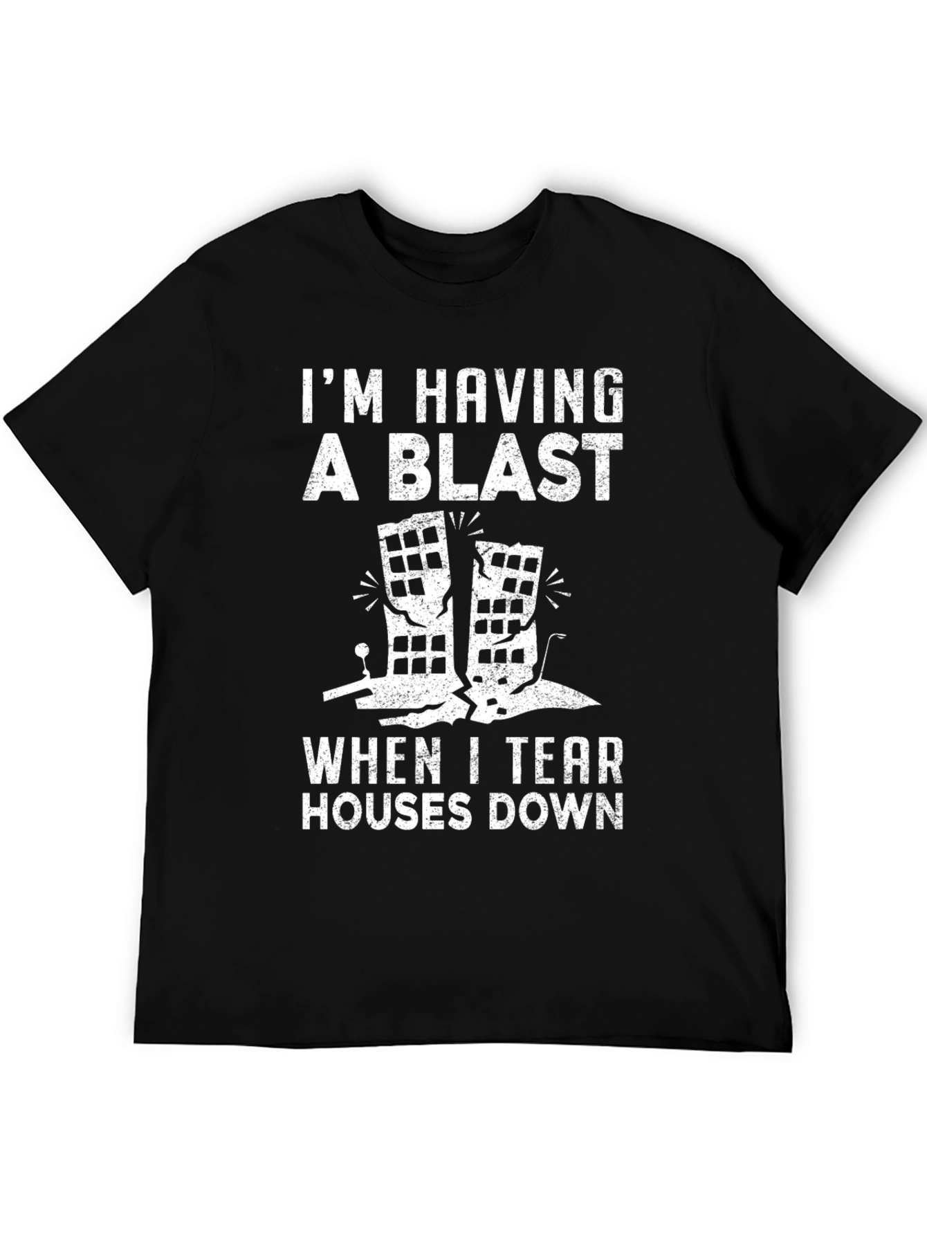 Having a Blast Demolition T-Shirt