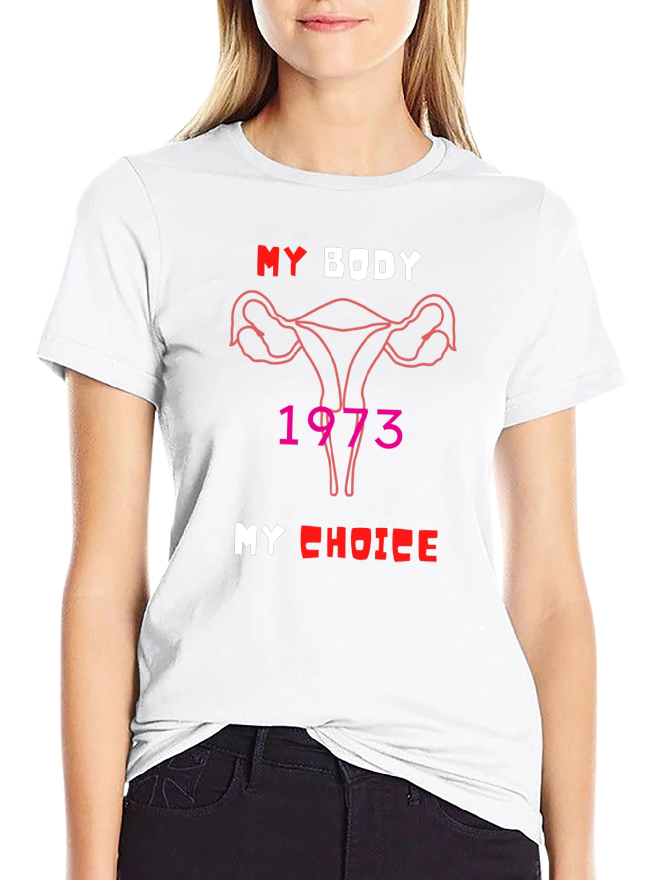 My Body My Choice 1973 T-Shirt