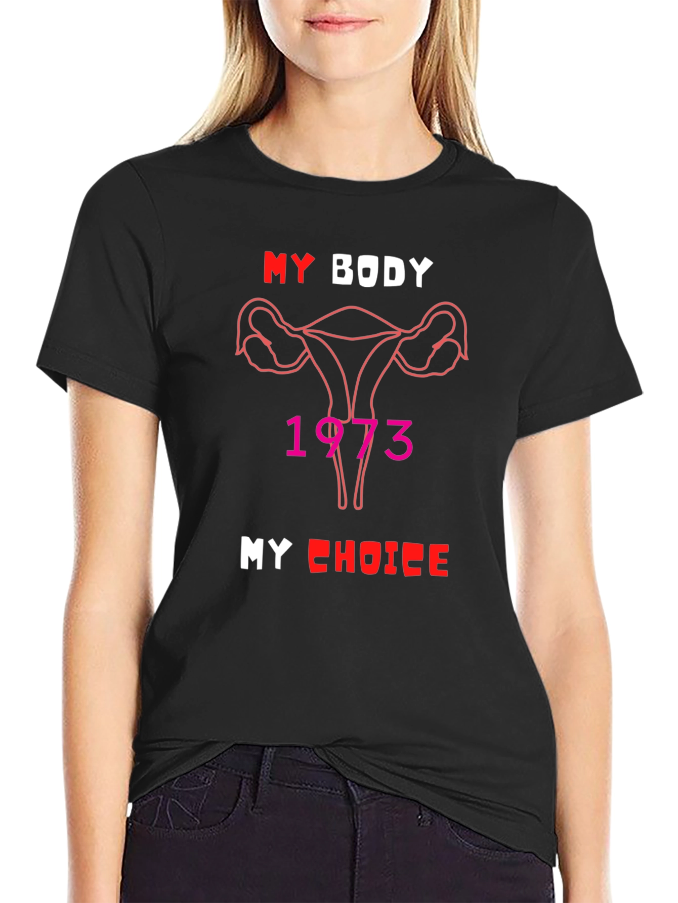 My Body My Choice 1973 T-Shirt