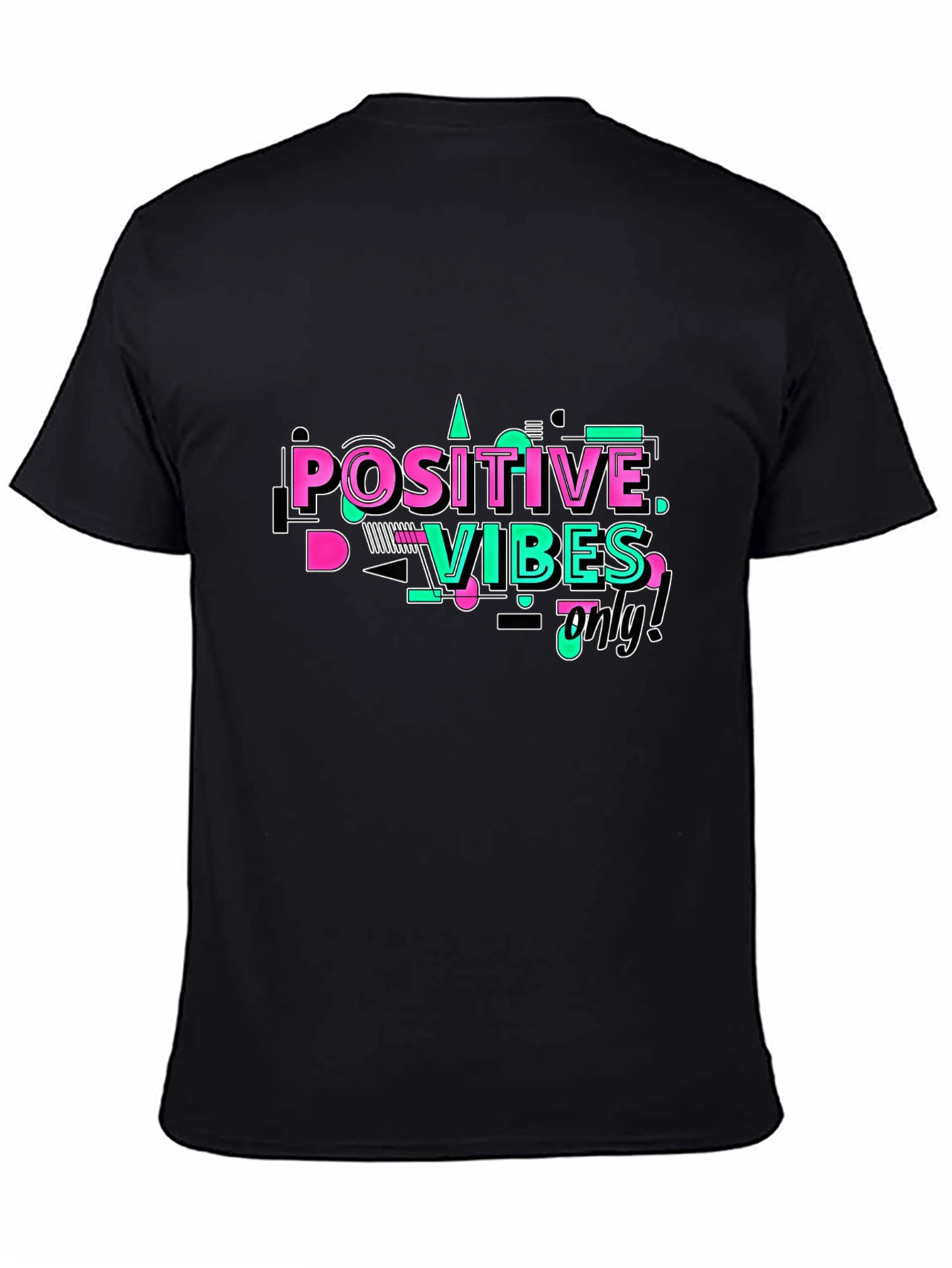 Positive Vibes Only Graphic T-Shirt
