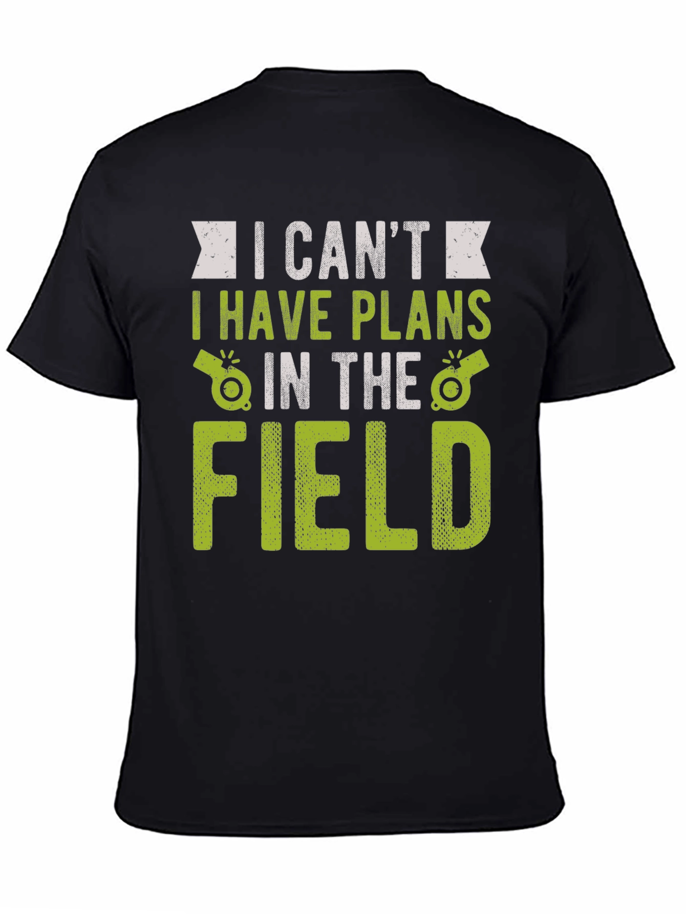 I Cant I Have Plans In The Field T-Shirt