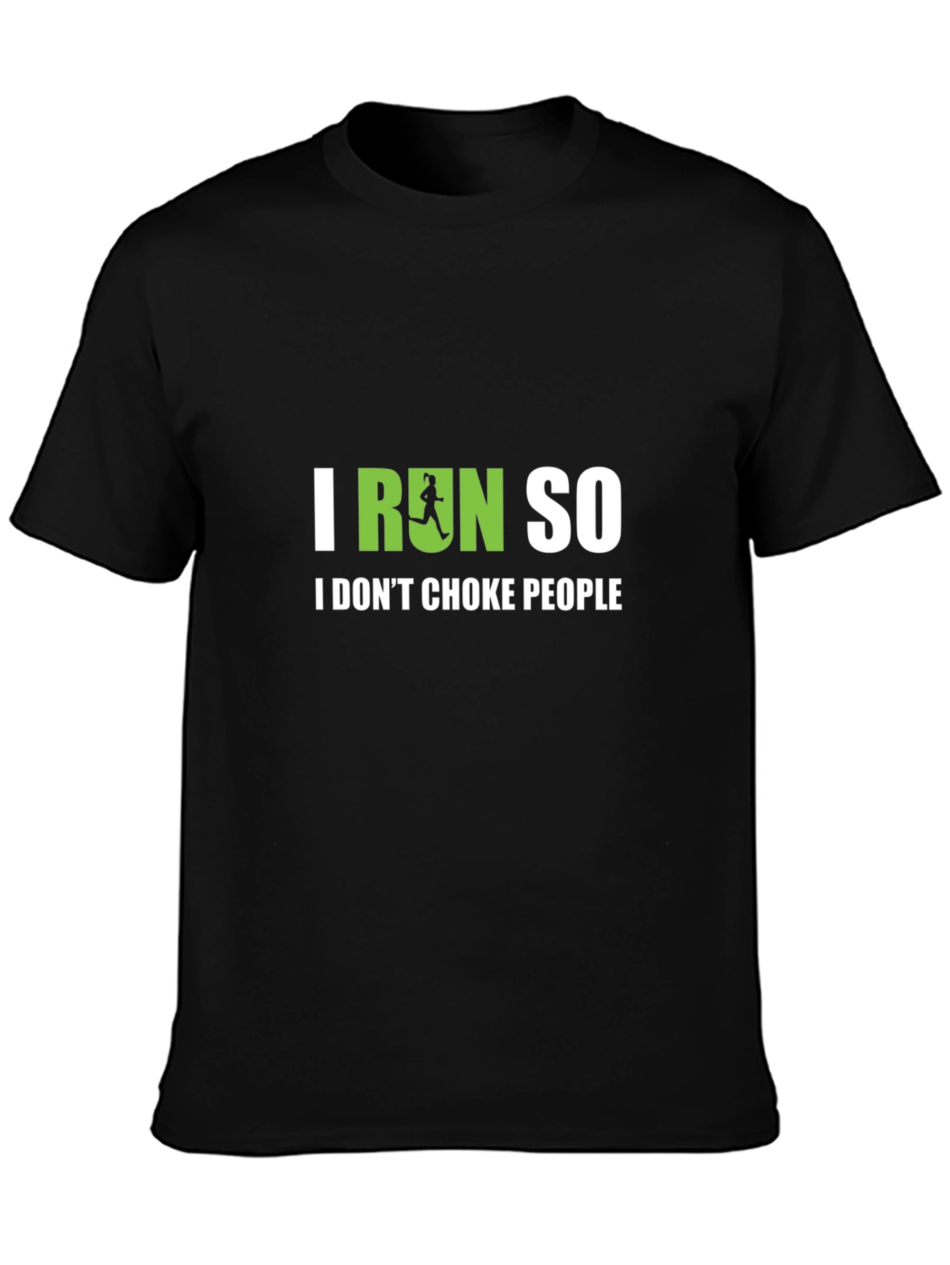 I Run So I Dont Choke People Funny T-Shirt