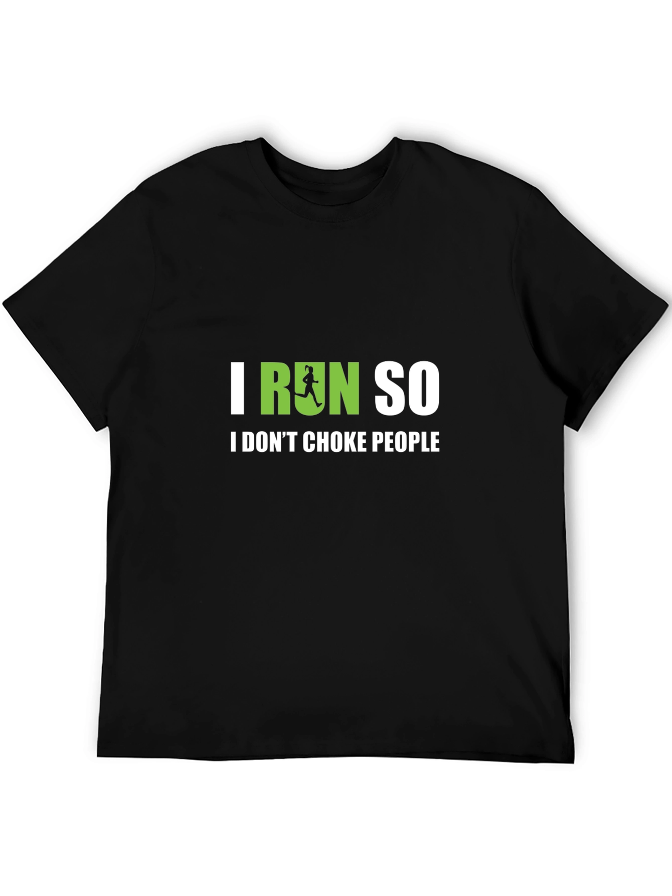 I Run So I Dont Choke People Funny T-Shirt