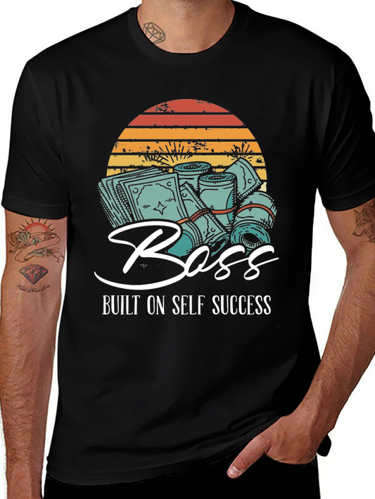 Boss Built on Self Success T-Shirt